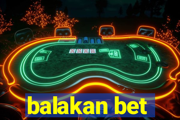 balakan bet